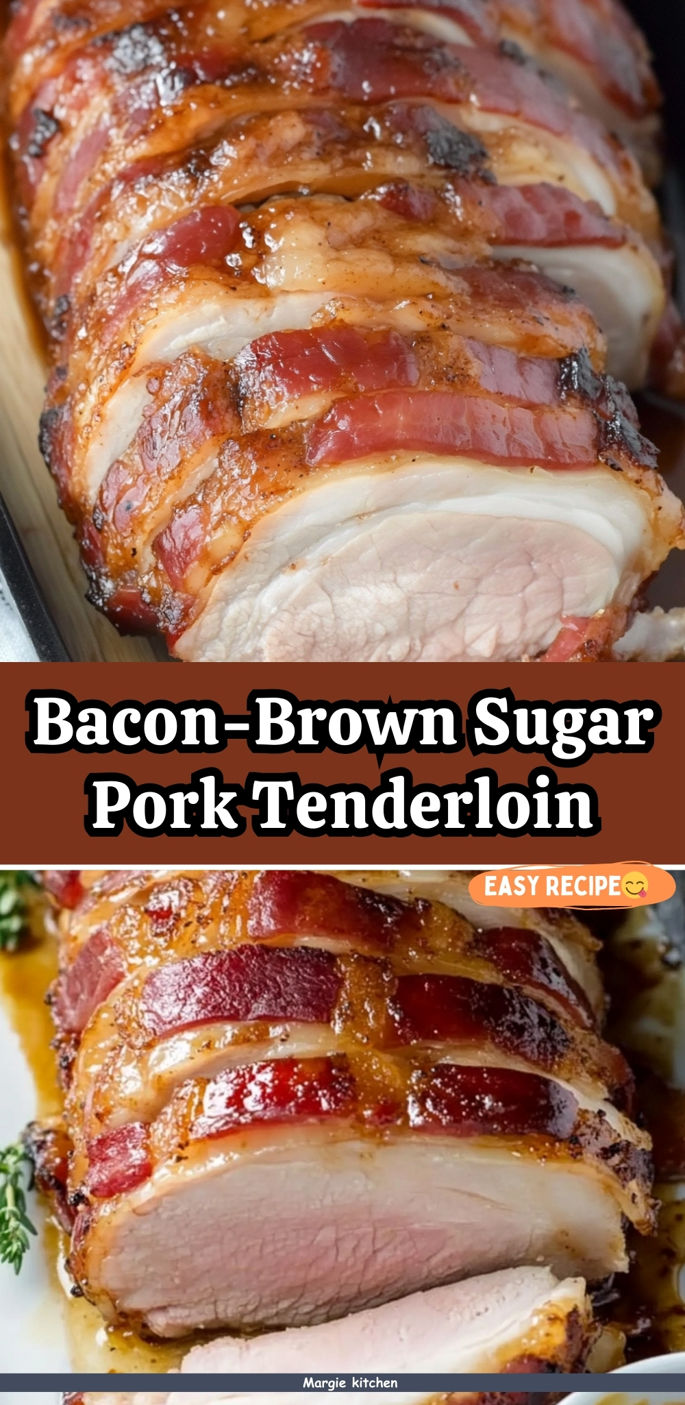 Bacon-Brown Sugar Pork Tenderloin 39 Bacon-Brown Sugar Pork Tenderloin